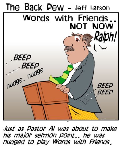 words with friends cartoons, preacher cartoons, cell phone cartoons, church cartoons