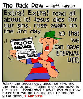 This Christian cartoon features the Good news of Jesus Christ being shared