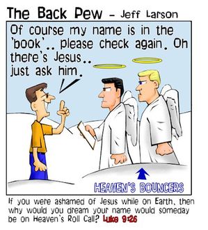 heaven cartoons, christian cartoons, ashamed of jesus cartoons, pearly gates cartoons, Luke 9:26