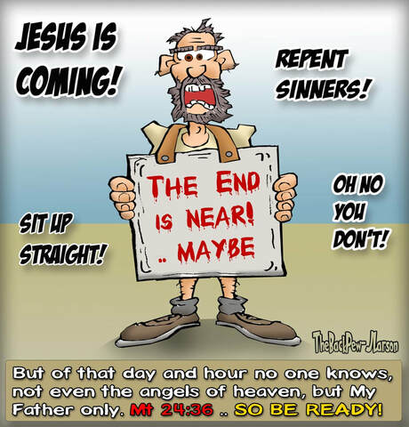 This Christian Cartoon features a Dooms Day Preacher proclaiming the  End is Near.​