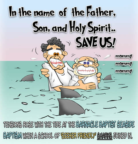 This Christian Cartoon features a Baptism celebration overrun by Sharks