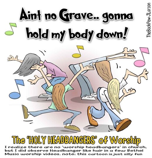 This Church cartoon features what could be called the Holy Headbangers of WorshipPicture