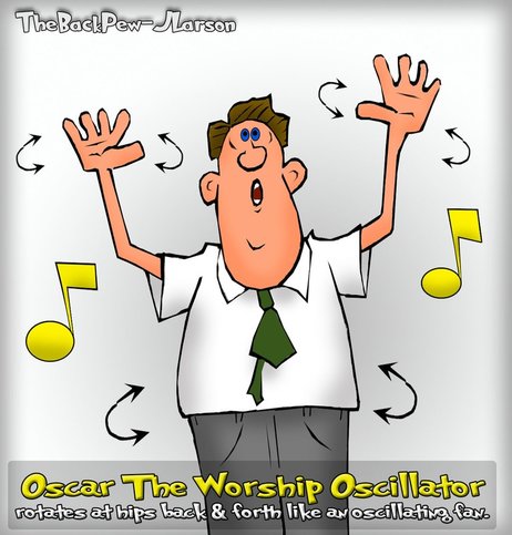 This christian cartoon features a worship styling I would like to call Oscar the Worship Oscillator