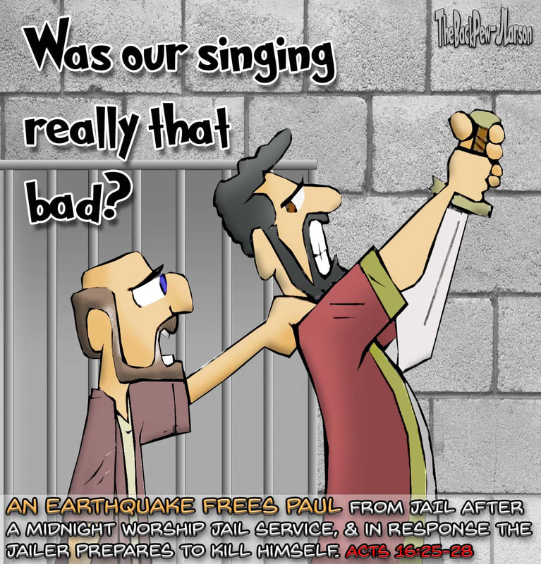 book of Acts cartoons, Apostle Paul cartoons, christian cartoons, Paul & Silas in jail cartoons, Acts 16:25, Paul and jailer cartoons