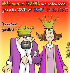 This bible cartoon features the marriage of Ahab and Jezebel in 1 Kings 16.
