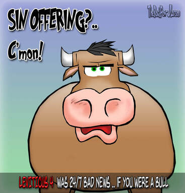 this bible cartoon outlines in Leviticus 4the sin sacrafice much to the dismay of the livestock community