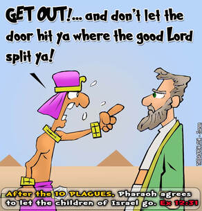 This Moses cartoon features the bible story from Exodus 12 where Pharaoh finally wears down from all the plagues and tells Moses get out
