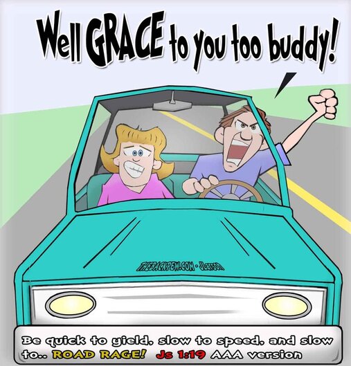 This christian cartoon features road rage with reference to James 1:19