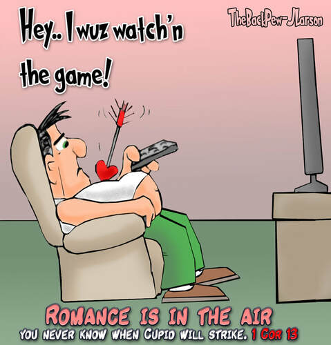 This valentine cartoon features a  man struck by cupid's arrow with 1 Corinthians 13 in mind.
