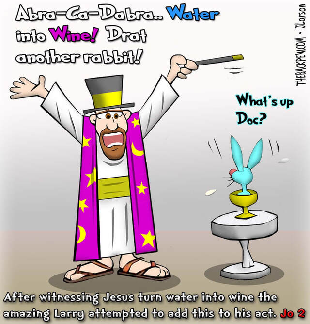 this christian cartoon features Larry the Magician trying to turn water into wine