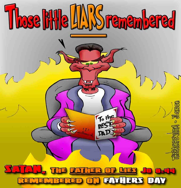 This christian cartoon features Satan getting a fathers day card recognizing him as the father of lies as told in John 8:44
