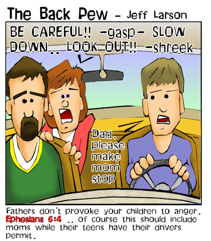 driving cartoons, christian cartoons, back seat driver cartoons, ephesians 6:4