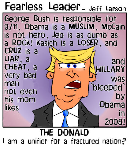 This Donald Trump cartoon features the donald trash talking everyone but claims to be the great unifier