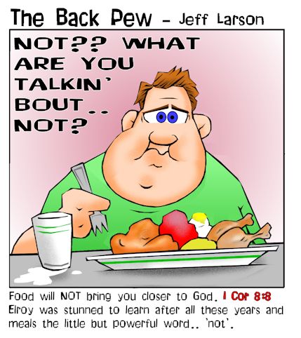 christian, cartoons, food, 1 Corinthians 8:8