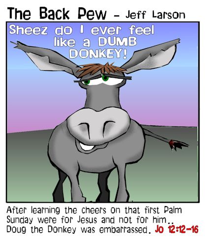 This Palm Sunday cartoon features the donkey Jesus rode on his triumphant entry
