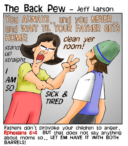 mom cartoons, parenting cartoons, Ephesians 6:4, do not provoke your children cartoons