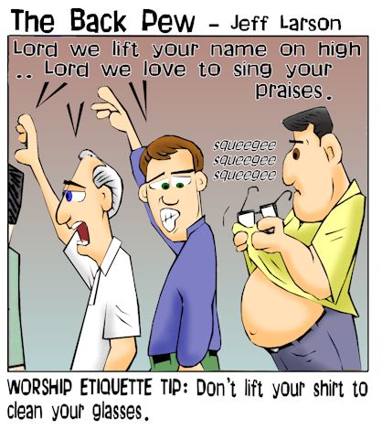 This worship cartoon features a worship etiquette tip