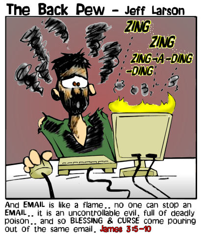 computer cartoons, christian cartoons, flame mail cartoons, James 3:5-10, an email is like a flame