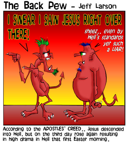 Apostle's Creed, cartoons, Jesus descended into Hell, Jesus rose again