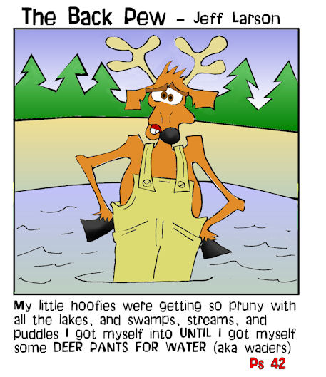 bible, cartoons, deer pants for water, Psalms 42