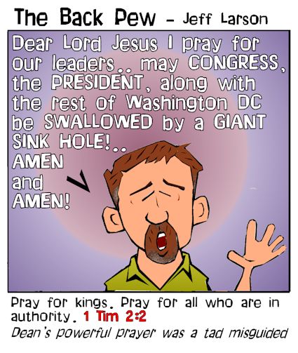 prayer cartoons, politics cartoons, christian cartoons, 2 Timothy 2:2