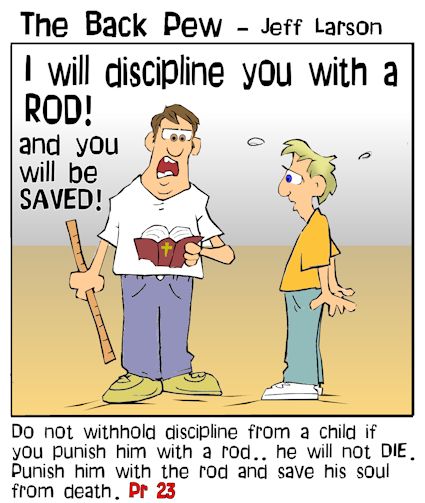 This christian cartoon features the bible proverb spare the rod and spoil the child
