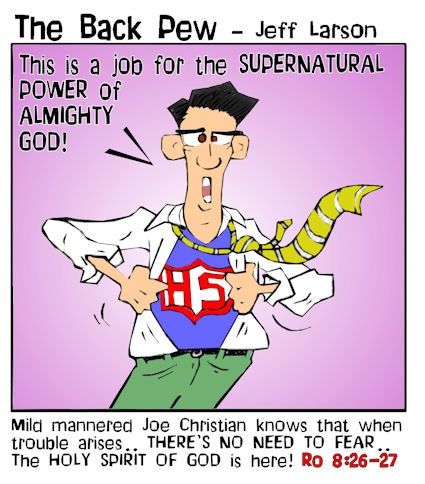 Holy Spirit, cartoons, Romans 8:26-27, Superman