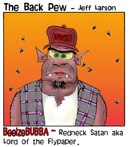 This redneck cartoon features Satan as a redneck named Beelzebubba