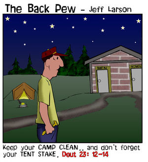 camping cartoons, tent stake cartoons, Deuteronomy 23:12-14