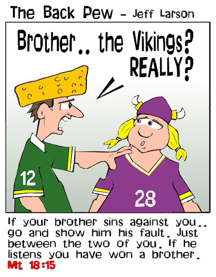 packer cartoons, viking cartoons, Matthew 18:15