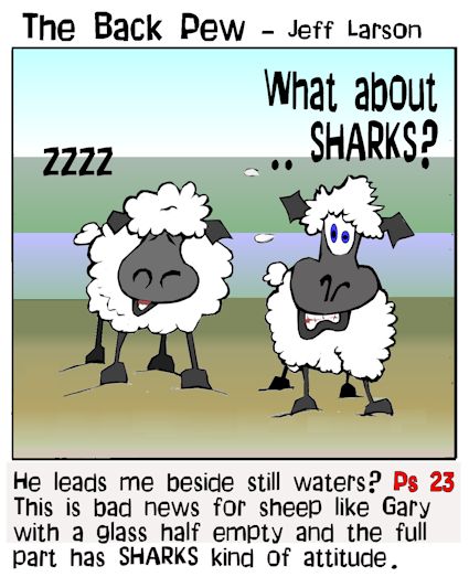 This christian cartoon features Psalms 23 and the promise of still waters found troubling to Gary the sheep