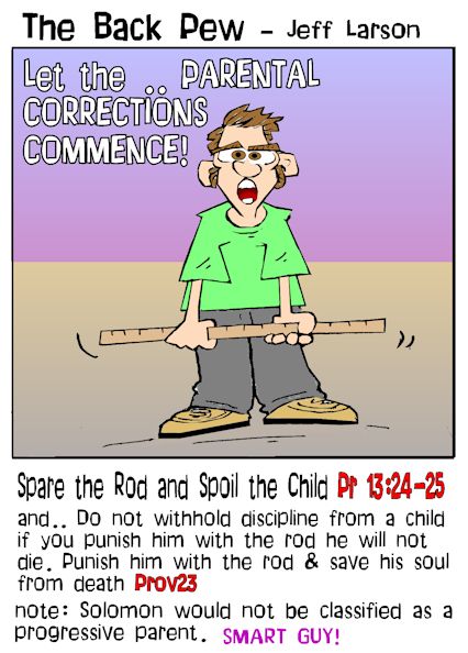 This parenting cartoon features the bible proverb spare the rod and spoil the child