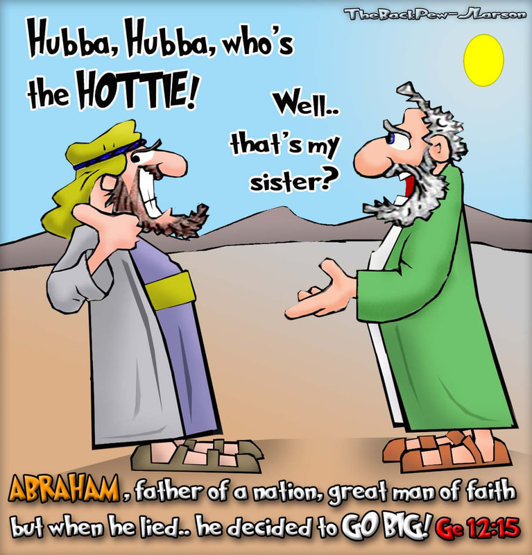 christian cartoons, honesty cartoons, abraham fibs cartoons, Genesis 12:15