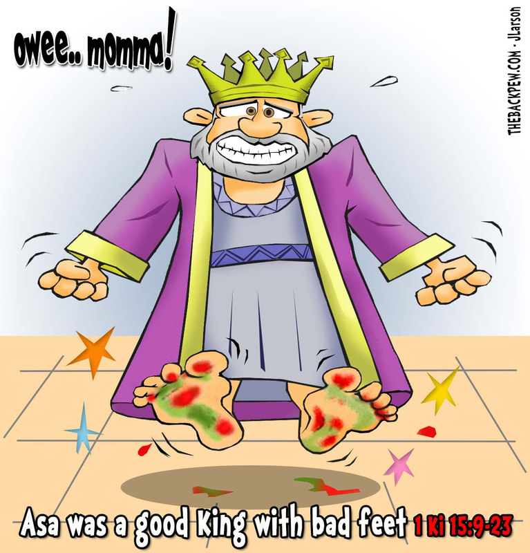 Old Testament, cartoons, King Asa, bad feet, 1 Kings 15:9-23