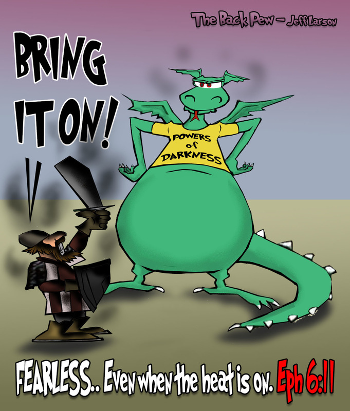 This Christian cartoon features the Bible Truth to be fearless when wearing the full armor of God as described in Ephesians 6:11