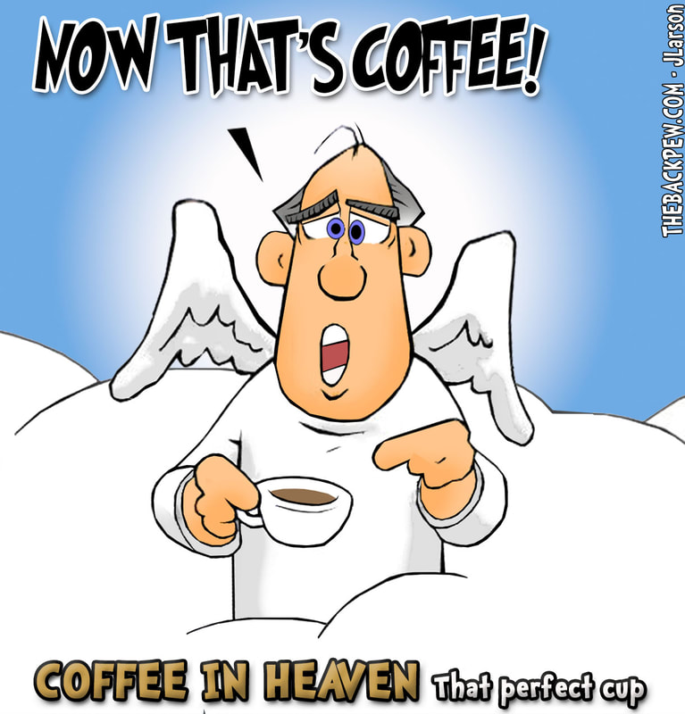 heaven cartoons, christian cartoons, pearly gates cartoons, angel cartoons, heavenly cup of coffee cartoons, folgers 3:15