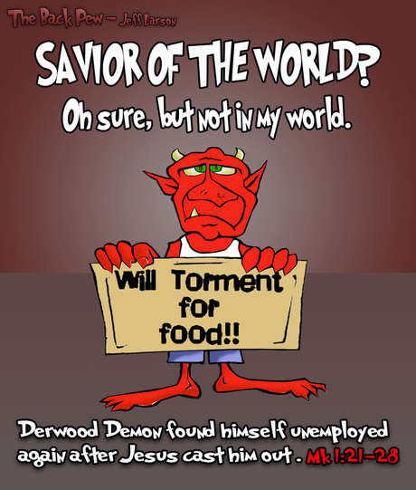 This bible cartoon features an unemployed demon after Jesus cast him out in Mark 1:21-28