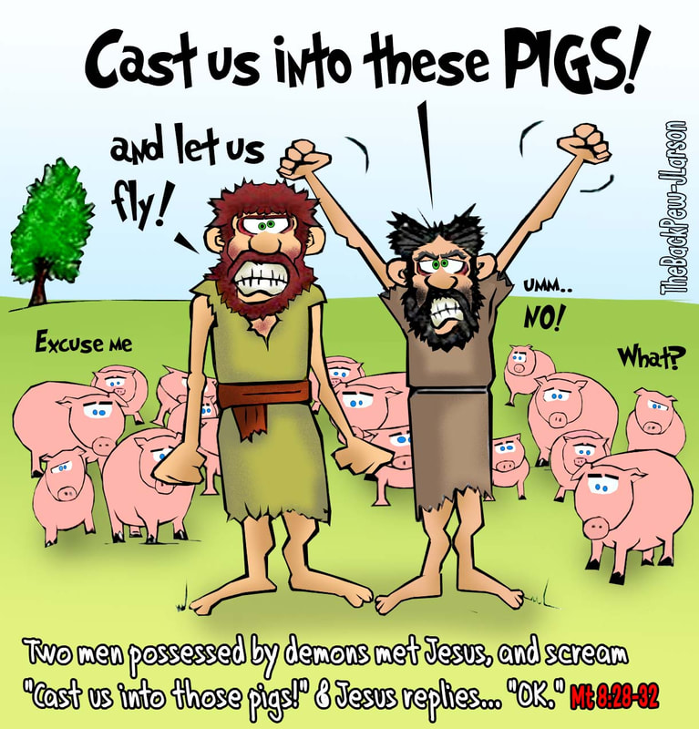 gospel cartoons, Jesus cast out demons into pigs cartoons, Matthew 8:28-34
