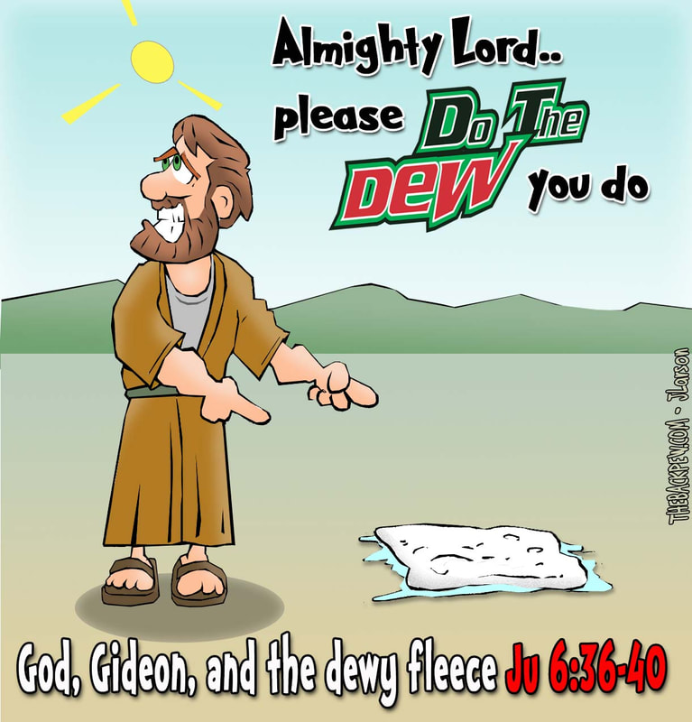 Caleb cartoons, bible cartoons, Judges 6:36-40, dew on fleece cartoons