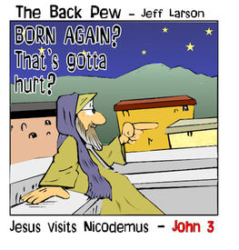 gospel cartoons, Jesus cartoons, Nicodemus meets Jesus cartoons, John 3, Jesus cartoons