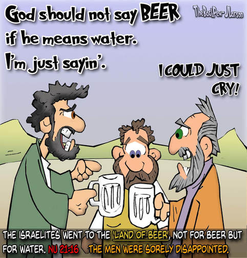 This Bible cartoon features the story of the the Israelites traveling to the Land of Beer for .. water. 