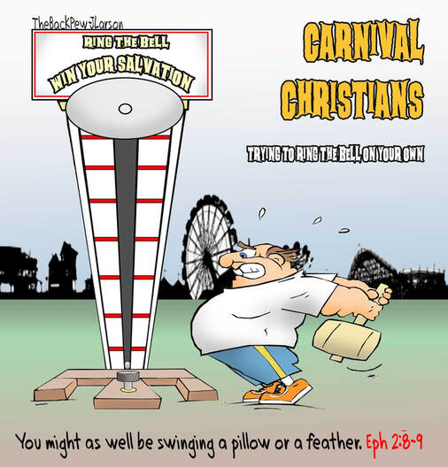 This Christian cartoon features a Carnival Christian who believes he can win his salvationPicture