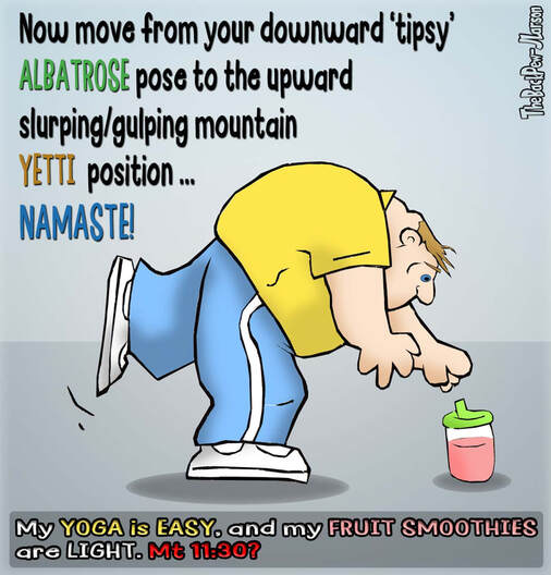 This Christian Cartoon a man whose yoga is easy and his fruit smoothies are light