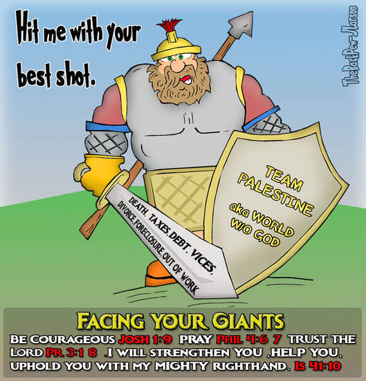 This Christian Cartoon features Goliath with the message of Facing your Giants.