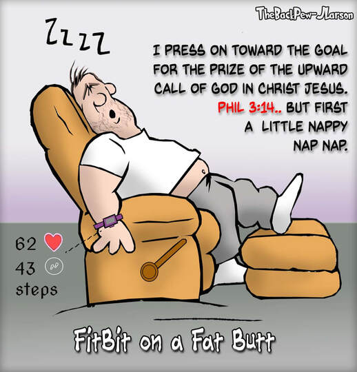 This Christian Cartoon features a guy wearing a fit bit while napping in his easy chair