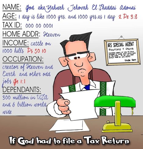 This christian cartoon features a tax return filed by God to the IRS