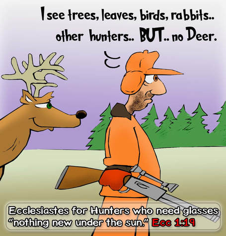 This Christian Cartoon features Ecclesiastes for Hunters who need glasses