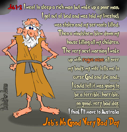 This Bible Cartoon features  Job and his no good very bad dayPicture