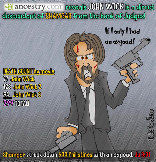 This Bible Cartoon implies John Wick is a descendant of Shamgar from the book of JudgesPicture