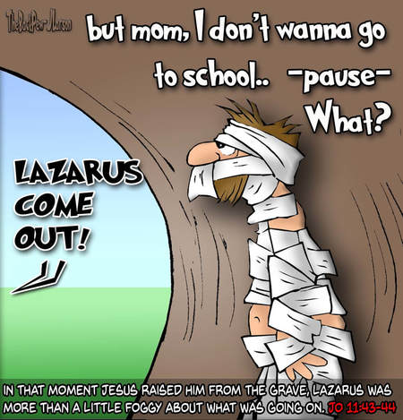 This Bible cartoon features  Lazarus rising from the dead and a bit confused about what just happened